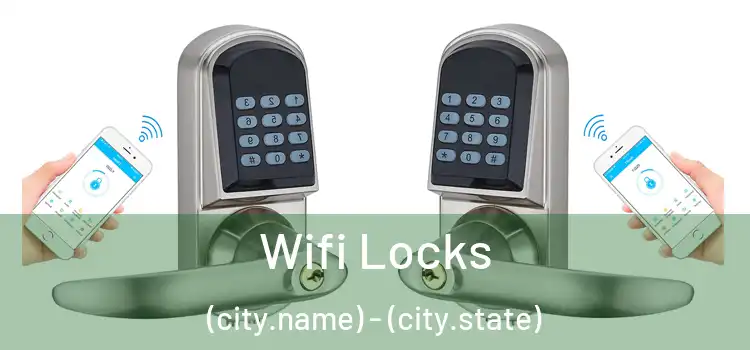Wifi Locks (city.name) - (city.state)